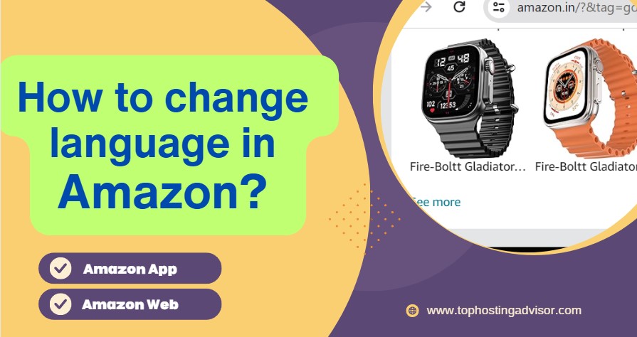 You are currently viewing How to Change Language in Amazon App?: Amazon One-Stop Shop