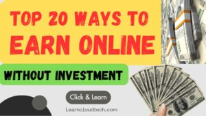 Read more about the article Top 20 online earning without investment